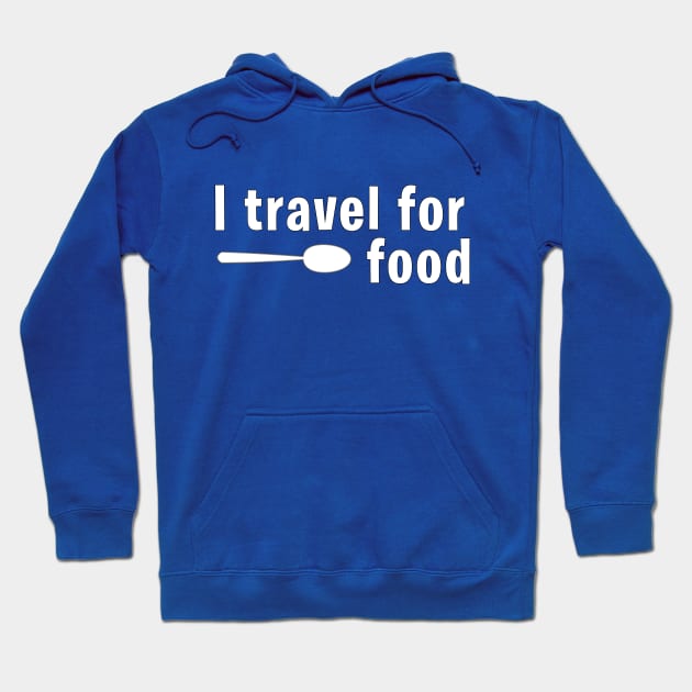 I Travel For Food (Mark Wiens) Hoodie by FutureGadgetsToday